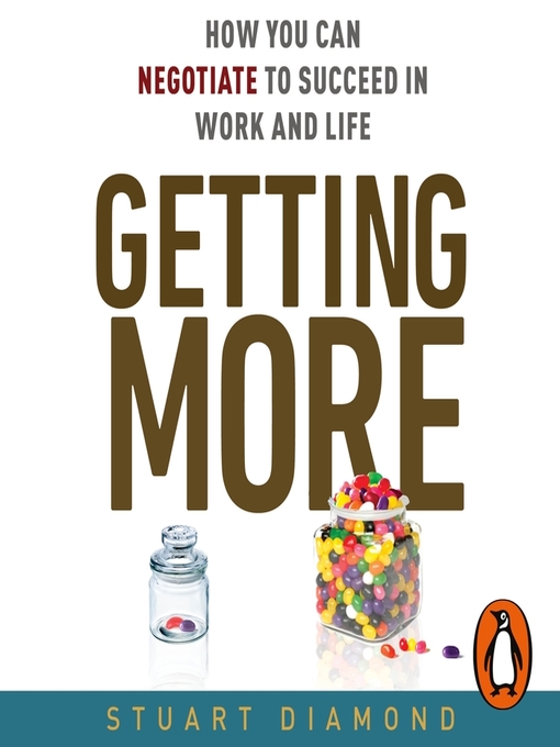 Title details for Getting More by Stuart Diamond - Available